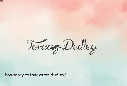 Tavarez Dudley