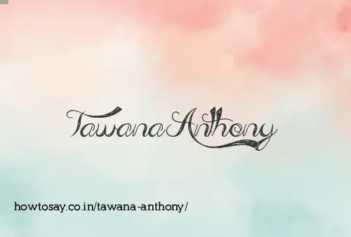 Tawana Anthony
