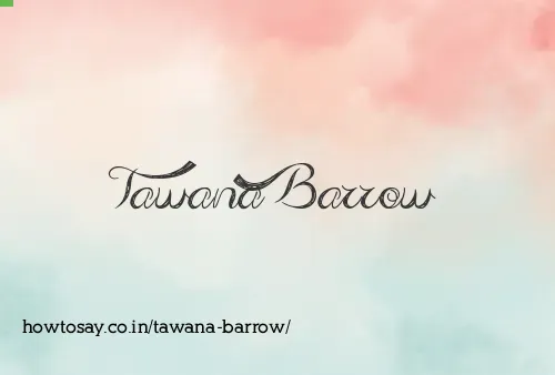Tawana Barrow