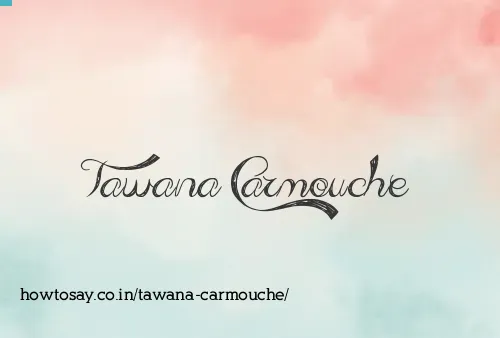 Tawana Carmouche