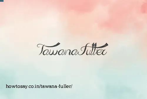 Tawana Fuller