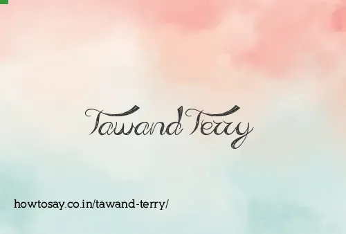 Tawand Terry