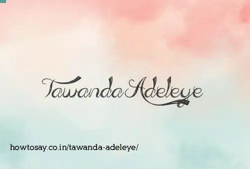 Tawanda Adeleye