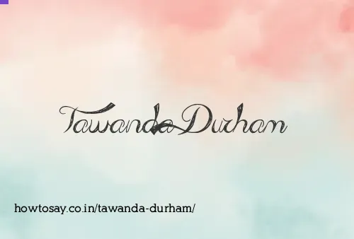 Tawanda Durham