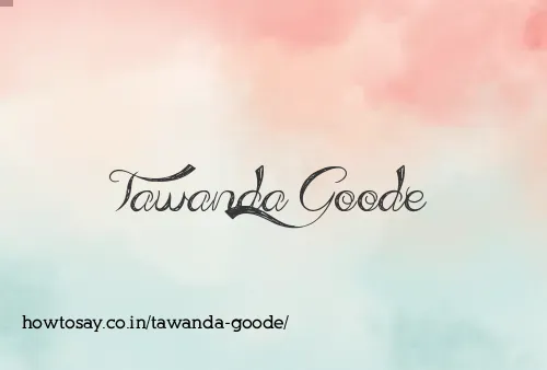 Tawanda Goode
