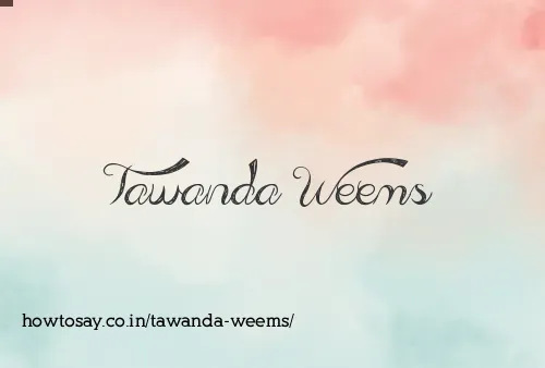 Tawanda Weems