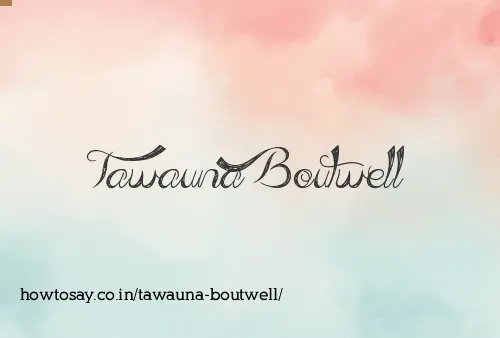 Tawauna Boutwell