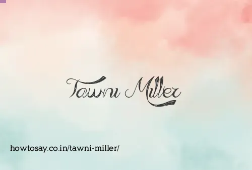 Tawni Miller