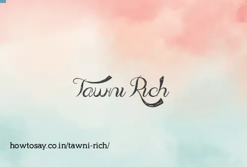 Tawni Rich
