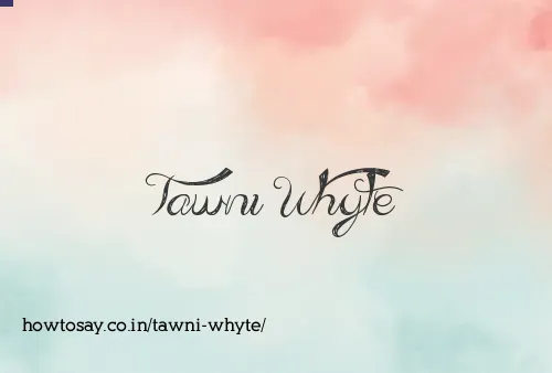 Tawni Whyte