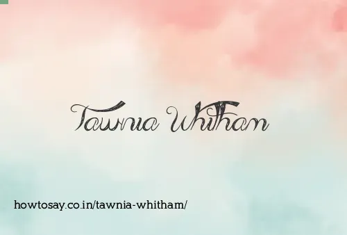 Tawnia Whitham