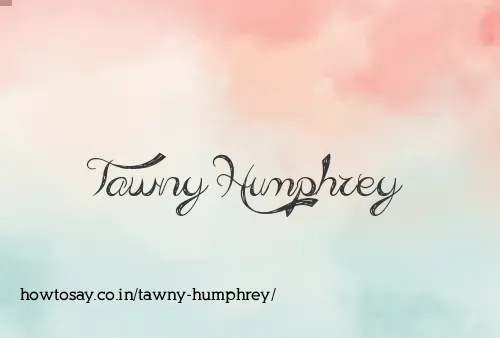 Tawny Humphrey