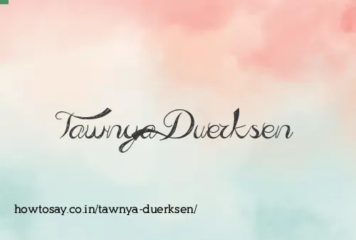 Tawnya Duerksen