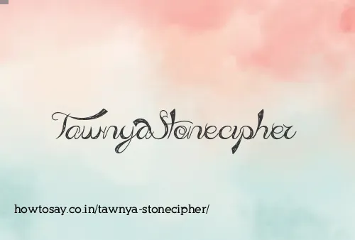 Tawnya Stonecipher