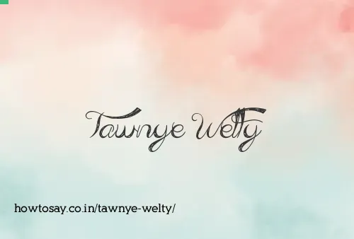 Tawnye Welty