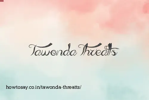 Tawonda Threatts