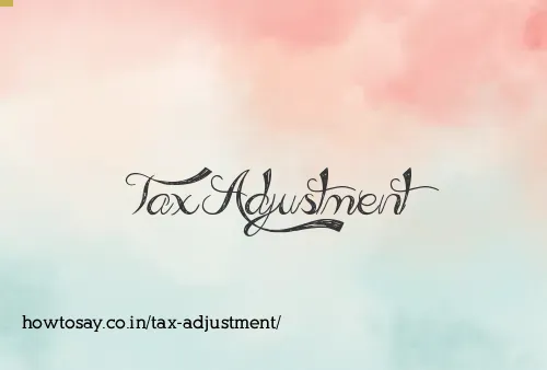 Tax Adjustment