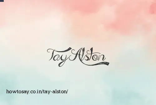 Tay Alston