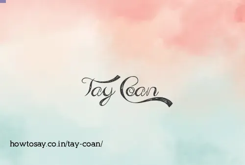 Tay Coan