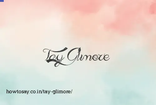 Tay Glimore