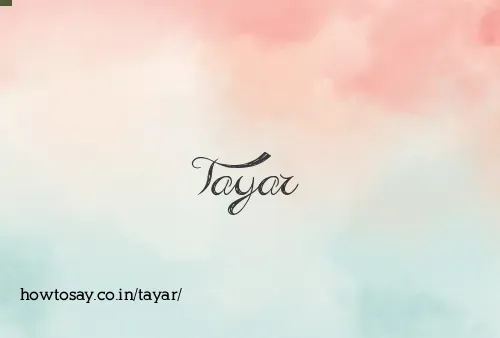 Tayar