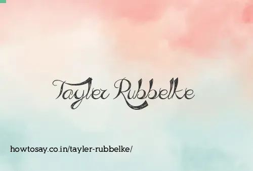 Tayler Rubbelke