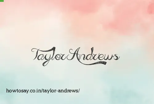 Taylor Andrews