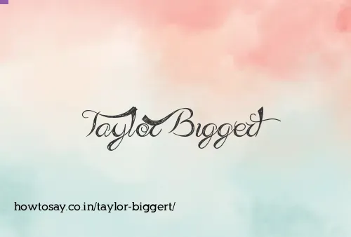 Taylor Biggert