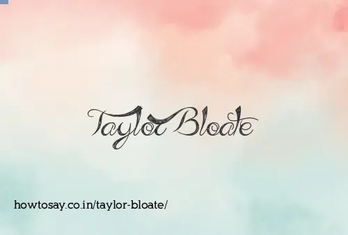 Taylor Bloate