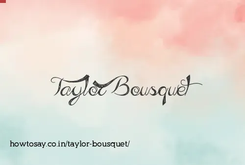 Taylor Bousquet