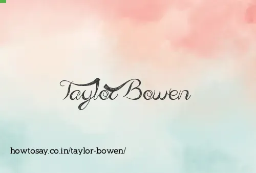 Taylor Bowen
