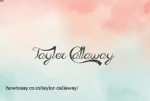 Taylor Callaway