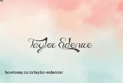 Taylor Eidenire