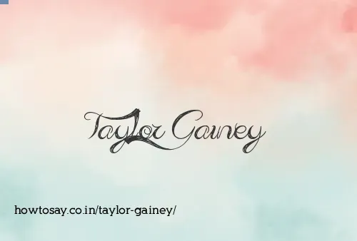 Taylor Gainey
