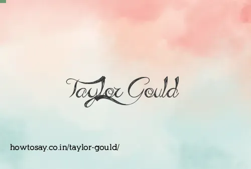 Taylor Gould
