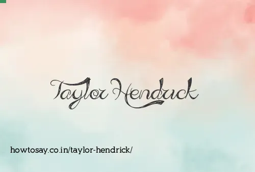 Taylor Hendrick