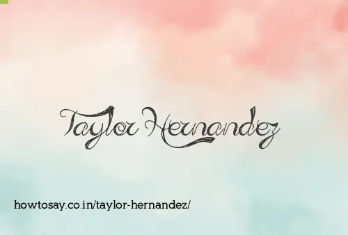 Taylor Hernandez