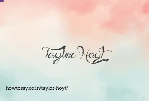 Taylor Hoyt