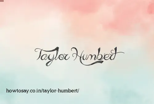 Taylor Humbert