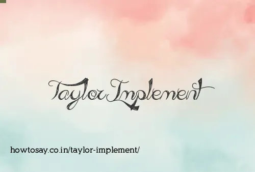 Taylor Implement