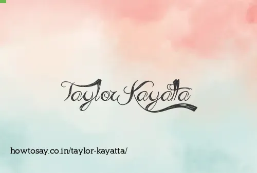 Taylor Kayatta