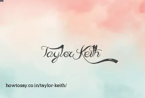 Taylor Keith