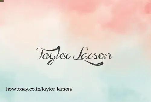 Taylor Larson