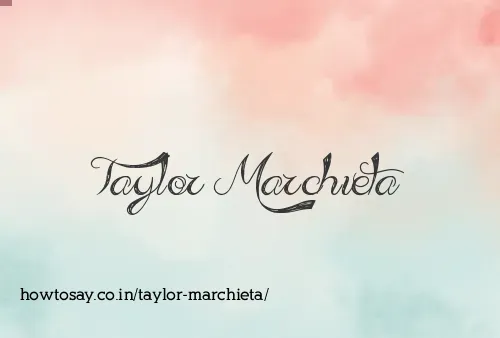 Taylor Marchieta