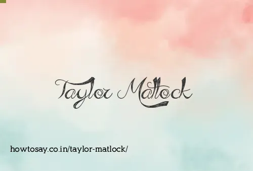 Taylor Matlock