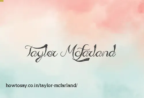 Taylor Mcfarland