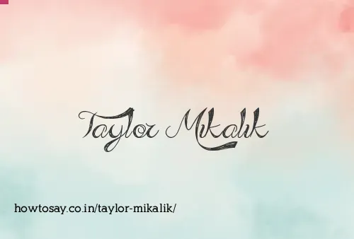 Taylor Mikalik