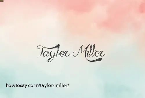 Taylor Miller