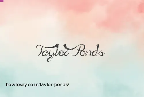Taylor Ponds