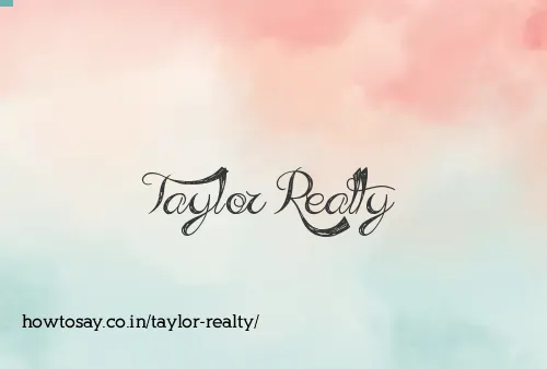 Taylor Realty